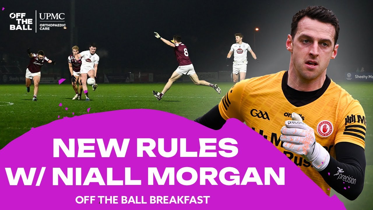 Niall Morgan on the winners and losers of the new GAA rules | OTB ...