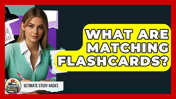 What Are Matching Flashcards? - Ultimate Study Hacks