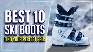 Don't Buy Until You Watch! The Best 10 Ski Boots for Every Skier