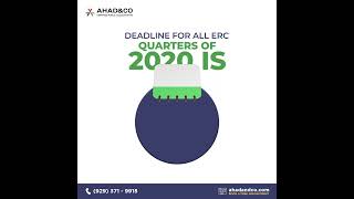 Check out the ERC Deadline! | Ahad&amp;Co CPA