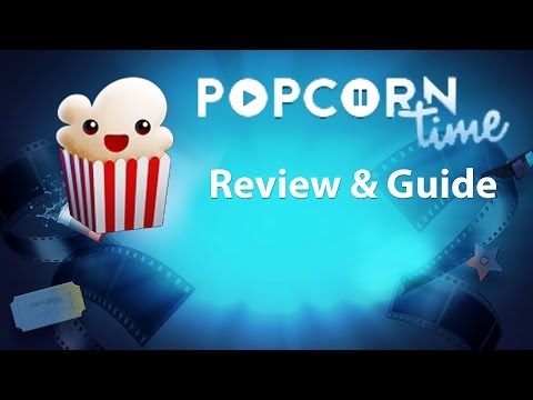 Popcorn Time - Review & Tutorial