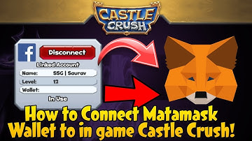 How to Connect Matamask Wallet to in game Castle Crush Account || Castle Crush: Epic Battle