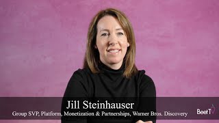 Ad Flexibility Contextual Targeting Have Reinvented the Upfront Warner Bros Discovery s Jill Stei