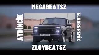 Megabeatsz & Zloybeatsz - Elnare Remix Ft.aydincik