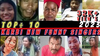 Top 10 karbi funny singers | karbi funny video 2023 | karbi funny comedy video | karbi entertainers