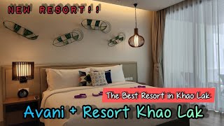 [4K]The Best Resort in Khao Lak | Avani +Resort Khao Lak Thailand  Update!!!