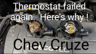 Chev Cruze thermostat failed again, but why ?