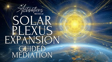 Zonnevlechtchakra-uitbreiding | Activering van lichttaal + begeleide meditatie