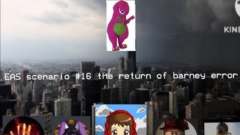 EAS scenario 16: The return of barney error