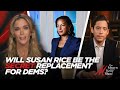 Could Susan Rice Be the Secret Replacement for the Dems in 2024? with Michael Knowles
