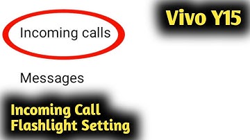 Vivo Y15 Incoming Call Flashlight Setting
