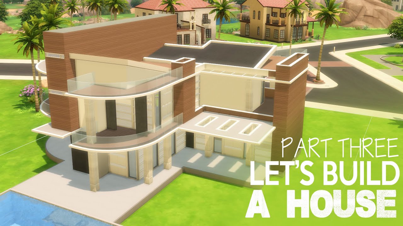 The Sims 4 - Let's Build a house - Part 3 - YouTube