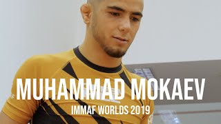 MUHAMMAD MOKAEV SHORT DOC - IMMAF WORLDS 2019