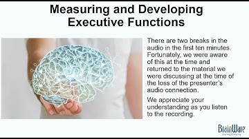 Measuring and Developing Executive Functions