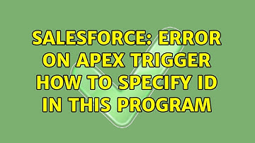 Salesforce: Error on apex trigger how to specify id in this program (2 Solutions!!)