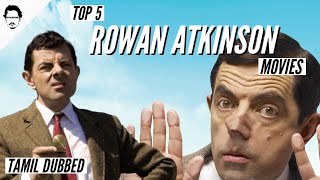 Top 5 Rowan Atkinson movies in tamil dubbed | Best Rowan Atkinson movies | MNT
