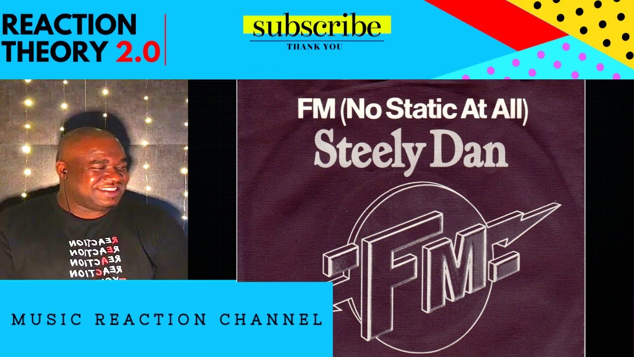 Steely Dan Reaction Steely Dan FM (No Static At All) YouTube