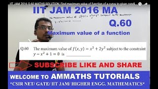 IIT JAM 2016 Q.60 MATHS SOLUTION, Find maximum value of function of a  curve to given  condition