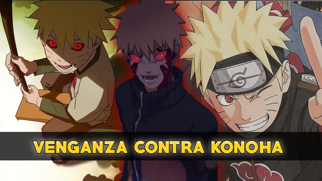 QHPS Naruto Se Dejaba Llevar Por El Odio Y Toma Venganza De Konoha?