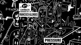 Francisco Allendes - Pressure