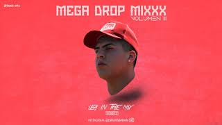 MEGA DROP MIXXX 3 (LEA IN THE MIX EDITION) - ENGANCHADO BY. DJ DANY INSFRAN 🔥
