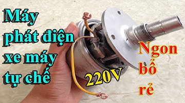 Máy phát điện xe máy tự chế - DIY thích sáng chế