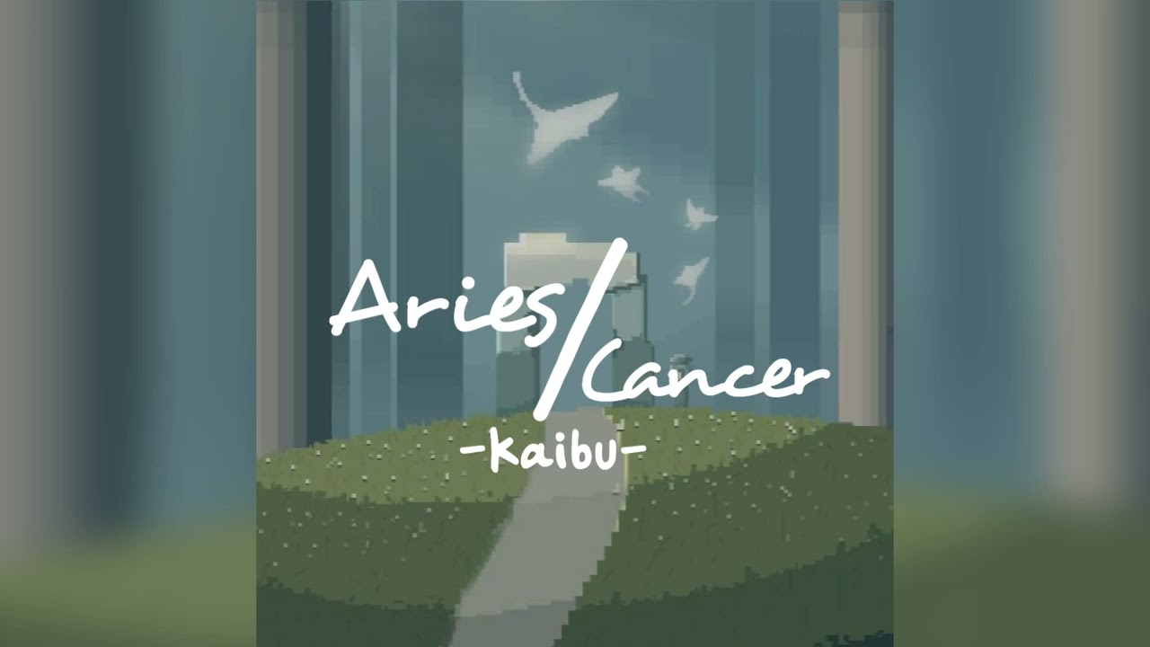 Kaibu - Aries & Cancer 
