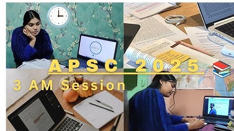 3 AM Study Session|APSC 2025| APSC STUDY VLOG| APSC PREPARATION|CIVIL SERVICE PREPARATION