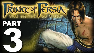 Prince of Persia The Sands of Time Walkthrough - Part 3