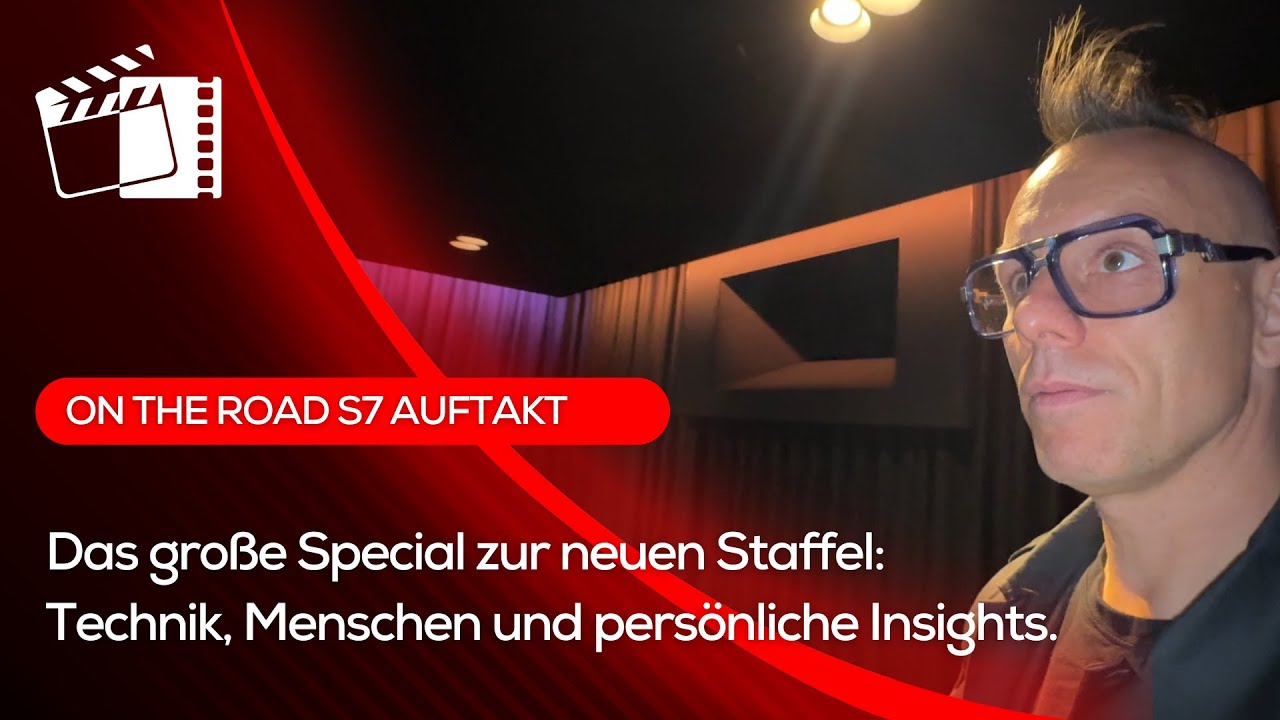 On the Road Staffel 7 Special – Auftakt mit Heimkino Vielfalt, Technik & Leidenschaft