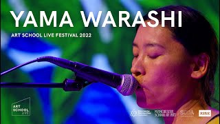 Yama Warashi - Full Set (Art School Live Festival 2022)