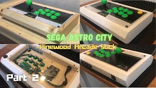 DIY Arcade Stick | Sega Astro City | Brook Zero-PI | Part 2