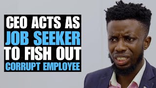 CEO Acts As Job Seeker To Fish Corrupt employees | Moci Studios