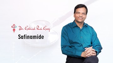 Dr.Gobind Rai Garg discusses the topic - Safinamide