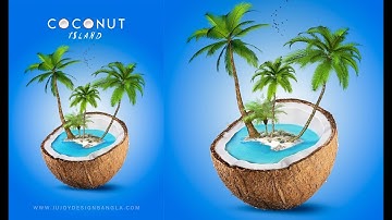 Advertising Poster Design | Coconut Island | Photoshop tutorial | Ju Joy Design Bangla