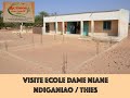 SYAPE SAKKU-YIW:  VISITE ECOLE DAME NIANE  à NDIAGANIAO / THIES