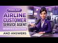 Airline Customer Service Agent Interview Questions and Answers