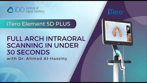 Full Arch Intraoral Scanning using the iTero Element 5D PLUS - under 30 seconds.