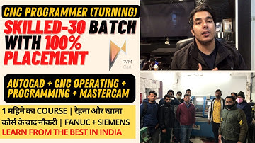 CNC सीखो in 30 DAYS | Skilled-30 Batch by RVM CAD | क्या CNC course के बाद जॉब मिलता है | Learn CNC
