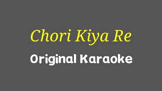 Chori Kiya Re Jiya Original Karaoke | Dabbang | Sonu Nigam | Shreya Ghoshal