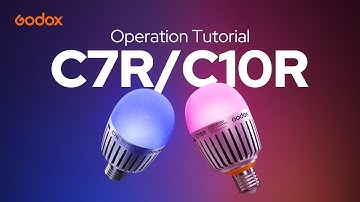 Godox KNOWLED C7R/C10R RGBWW Creative Bulb 💡  Operation Tutorial