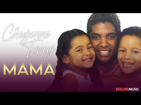 Cheyenne Toney – Mama