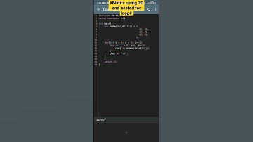 #shorts Matrix using 2d array and nested for loop#