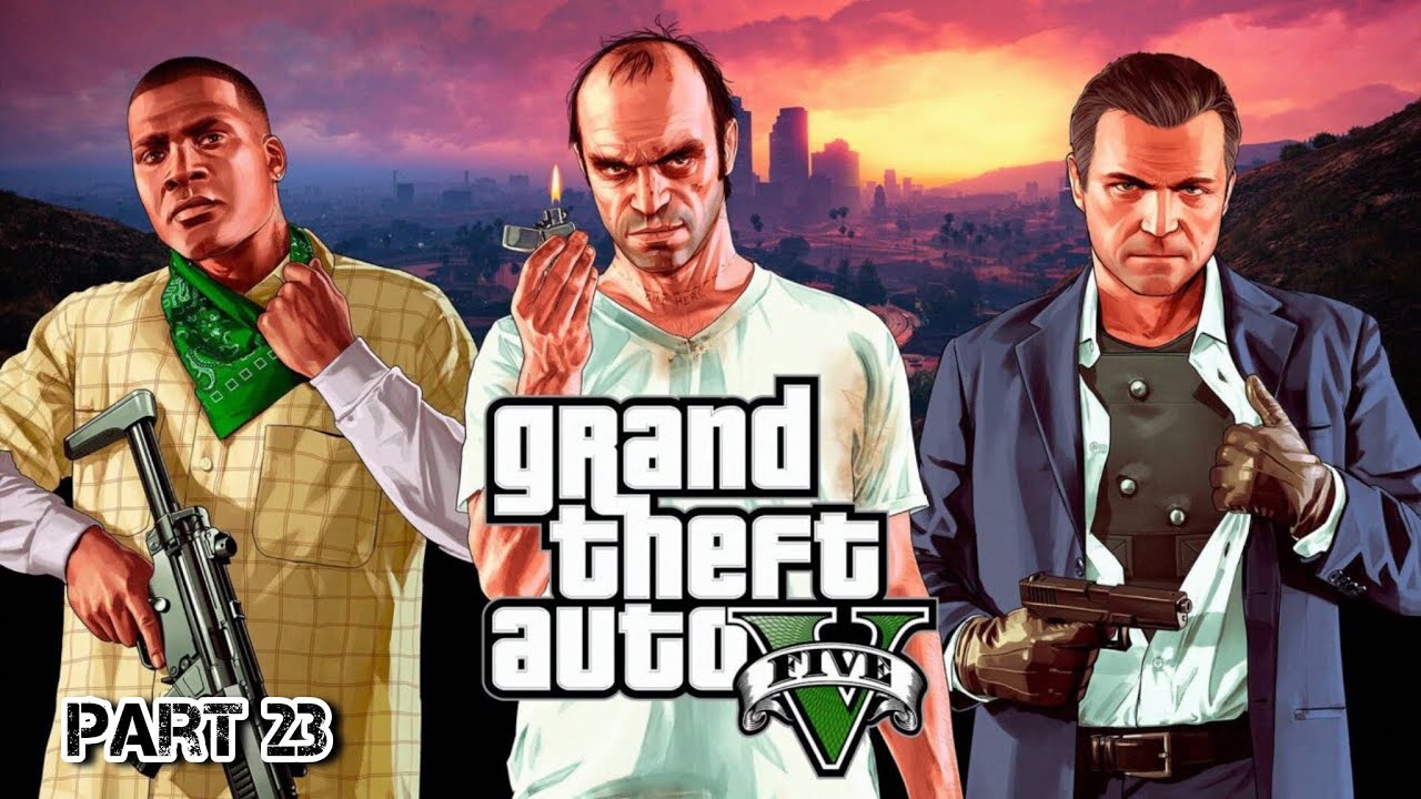 GTA V GAMEPLAY PART 23