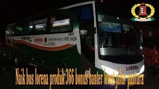 TRIP || Naik bus lorena LE - 421 produk 366 malang-jakarta bonus banter lewat jalur pantura part 2