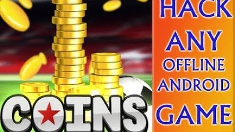 Hack any offline android game without root.1000% true