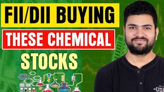 FII DII Buying these Chemical Stocks | Best Stocks to buy now