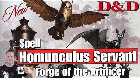 D&D: Homunculus Spell - Review & Analysis - Eberron: Forge of the Artificer