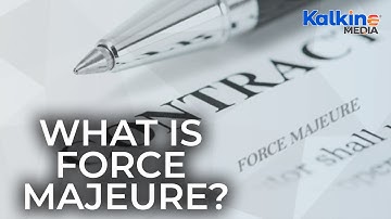 What is Force Majeure?