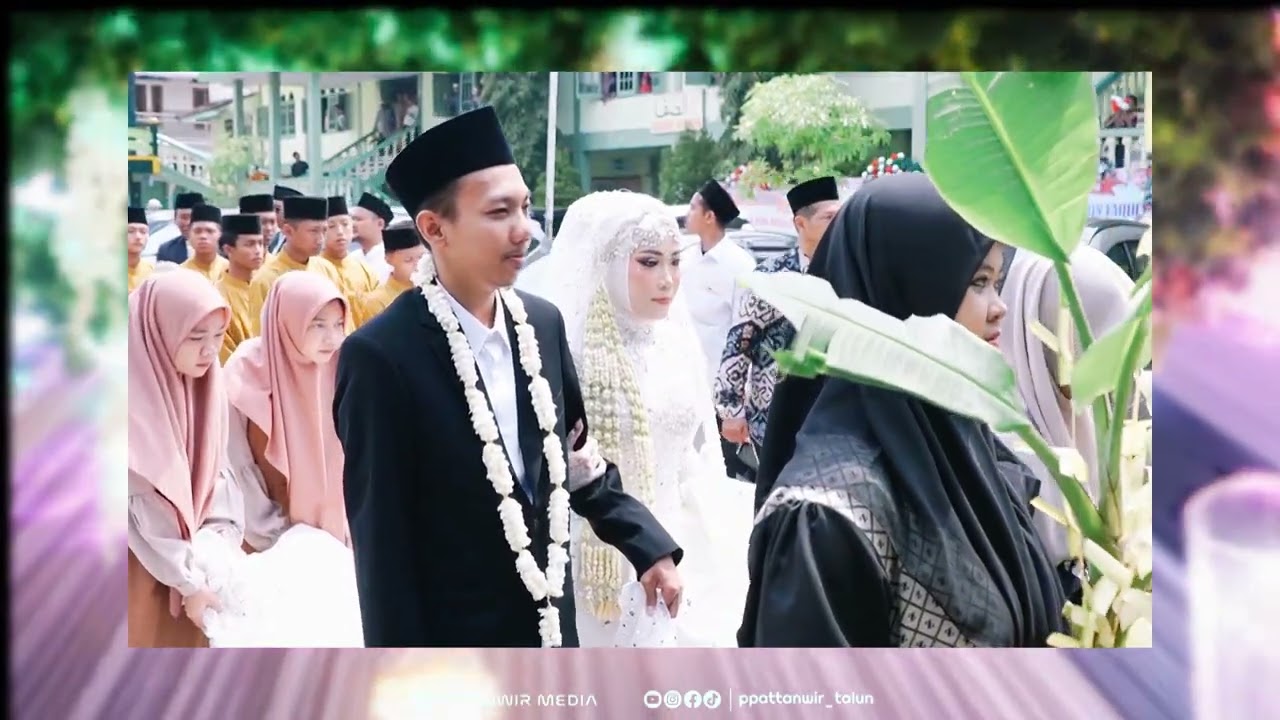 HEPPY WEDDING || GUS AMAL (Ponpes.ATTANWIR) & NING ANISAH (Ponpes.NURUL ANWAR)